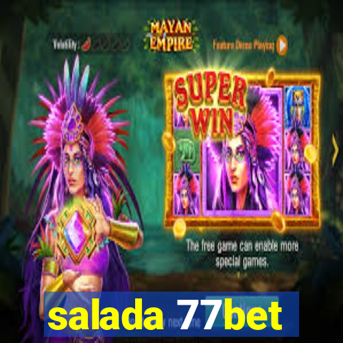 salada 77bet